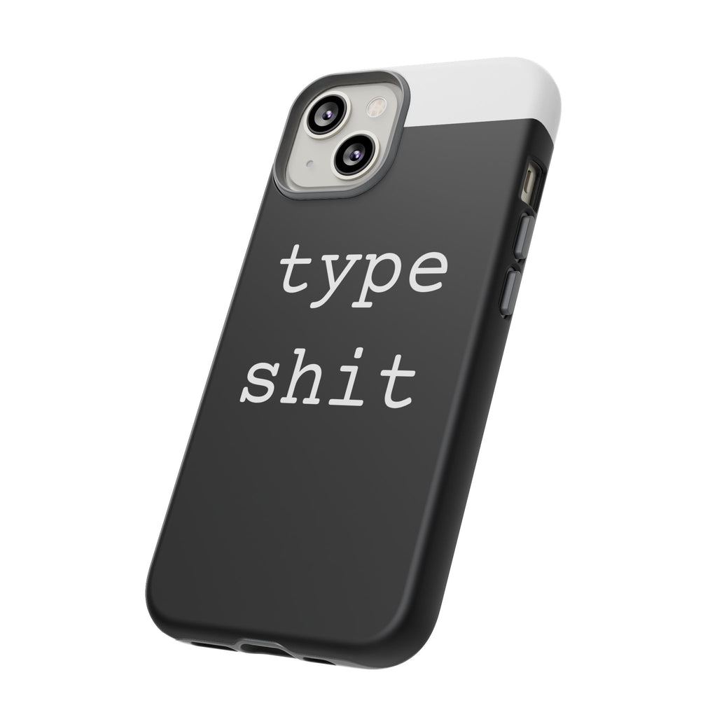 type shit Phone Case | Minimalist Typography Black