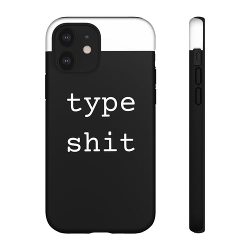 type shit Phone Case | Minimalist Typography Black
