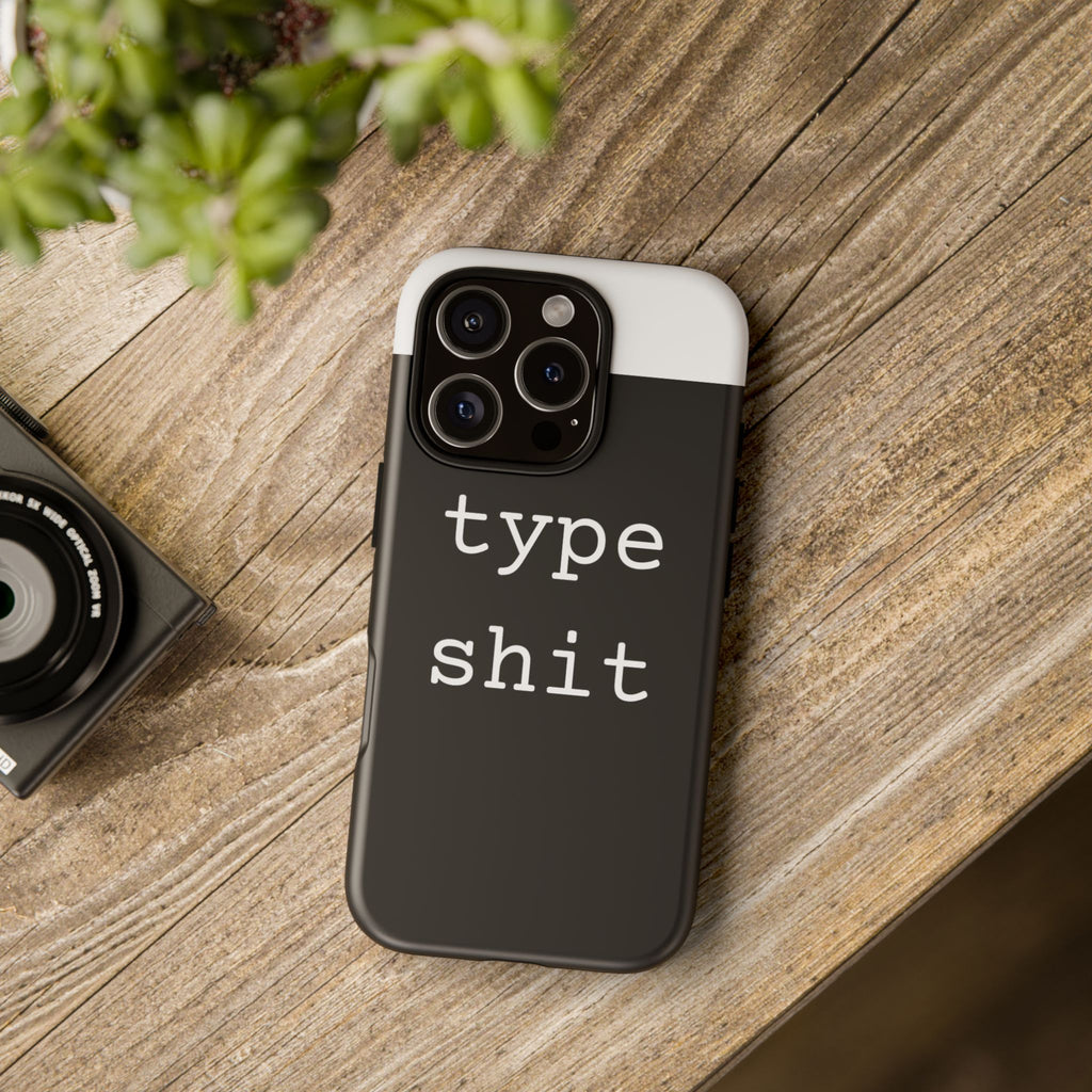 type shit Phone Case | Minimalist Typography Black