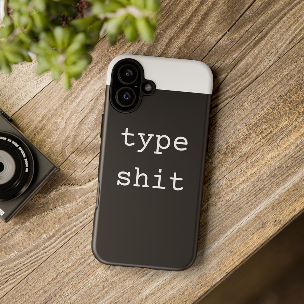 type shit Phone Case | Minimalist Typography Black