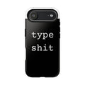 type shit Phone Case | Minimalist Typography Black