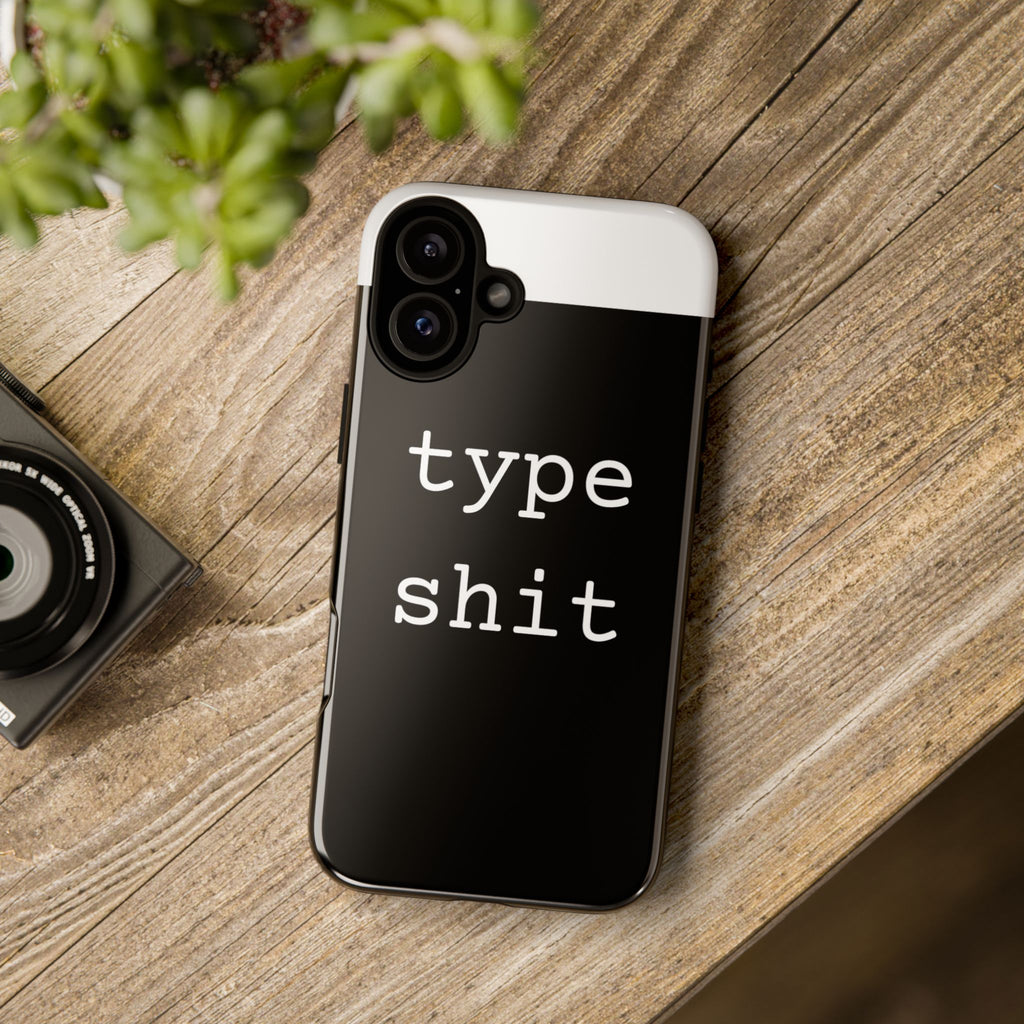 type shit Phone Case | Minimalist Typography Black