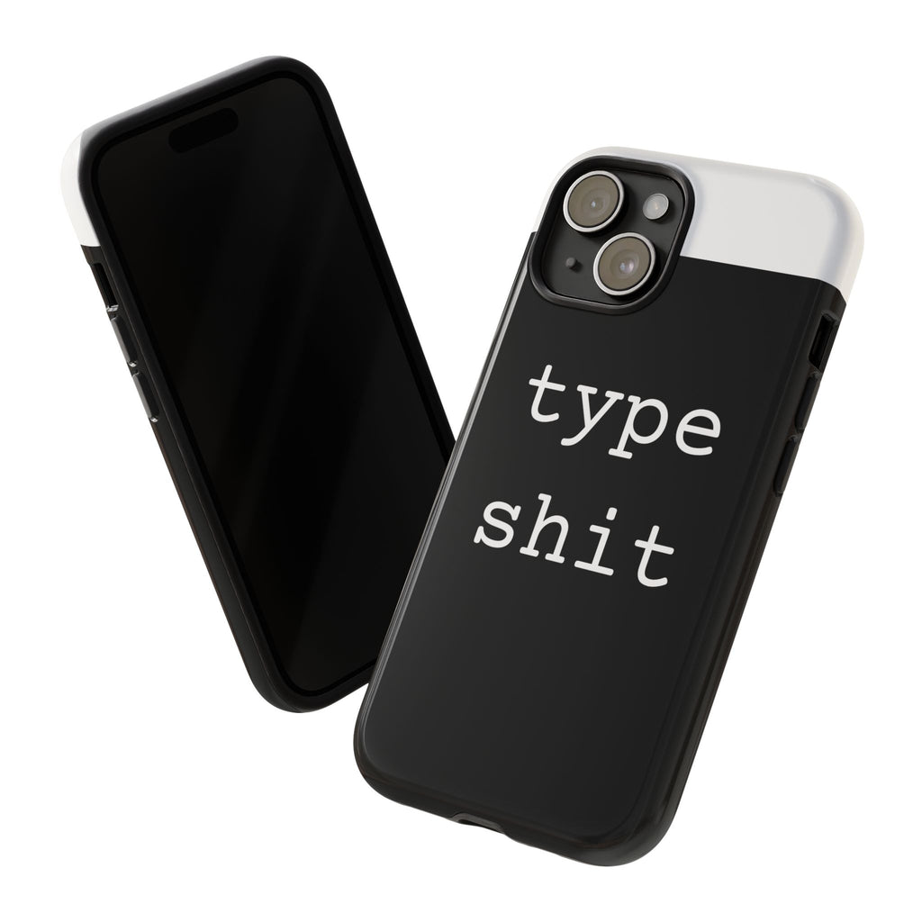 type shit Phone Case | Minimalist Typography Black
