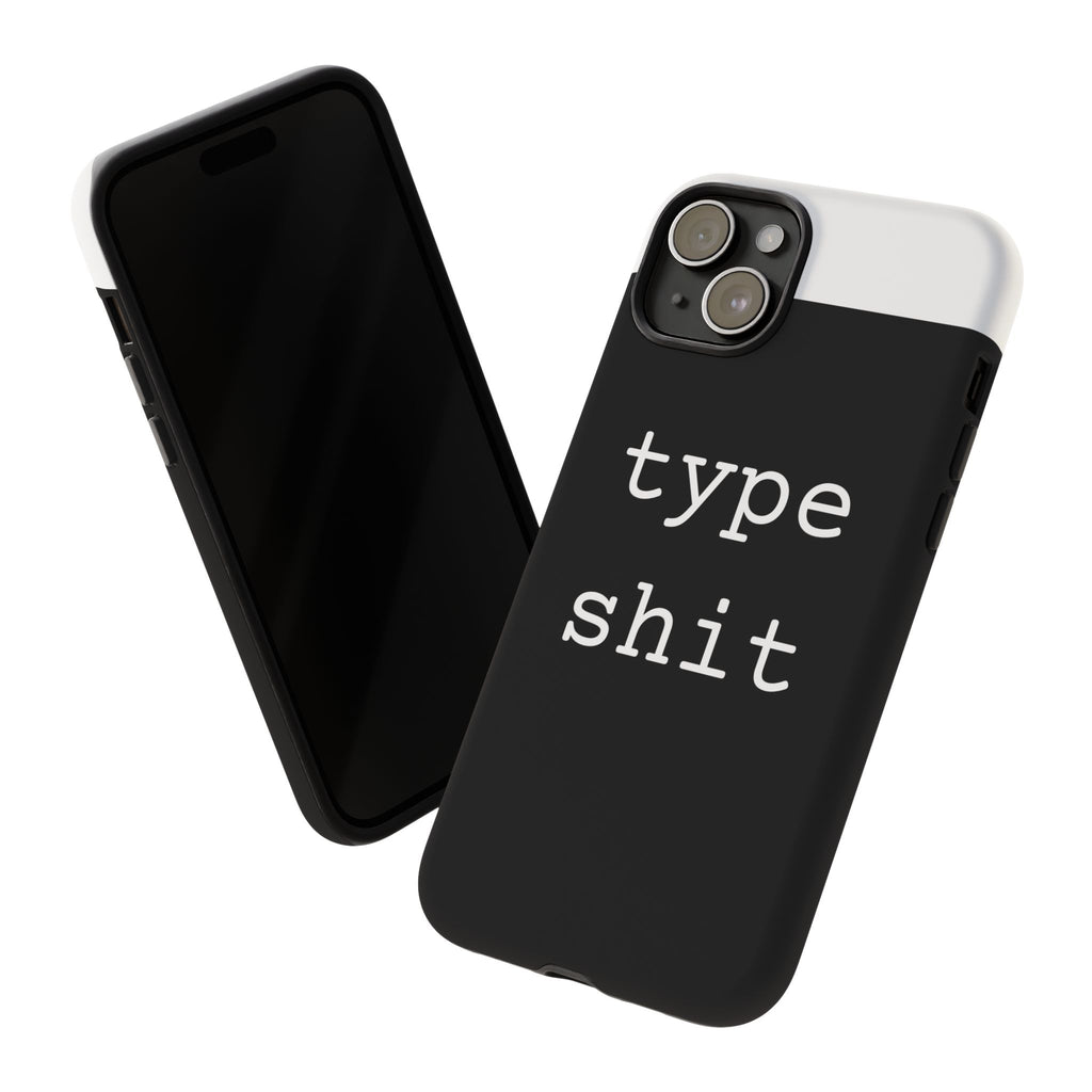 type shit Phone Case | Minimalist Typography Black