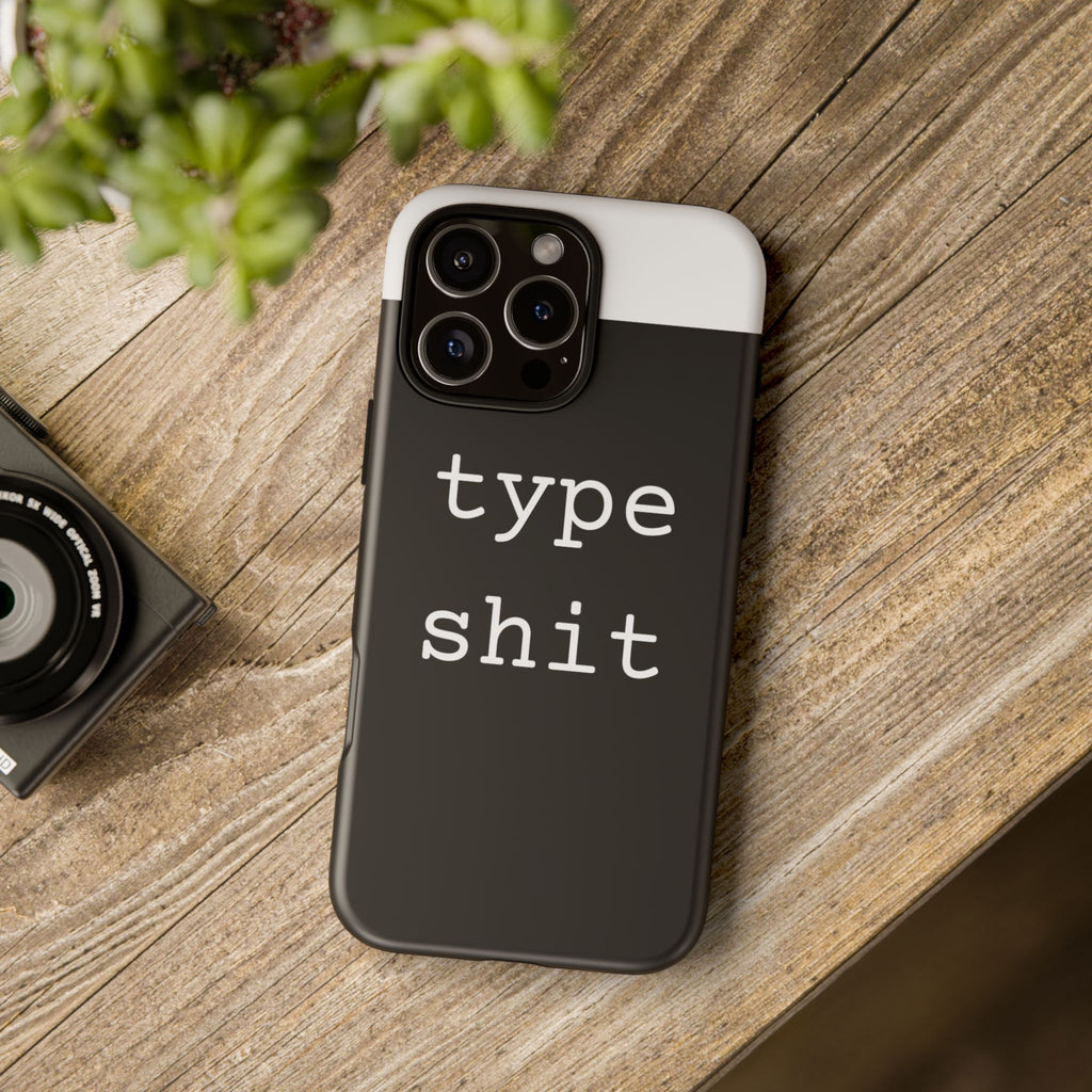 type shit Phone Case | Minimalist Typography Black