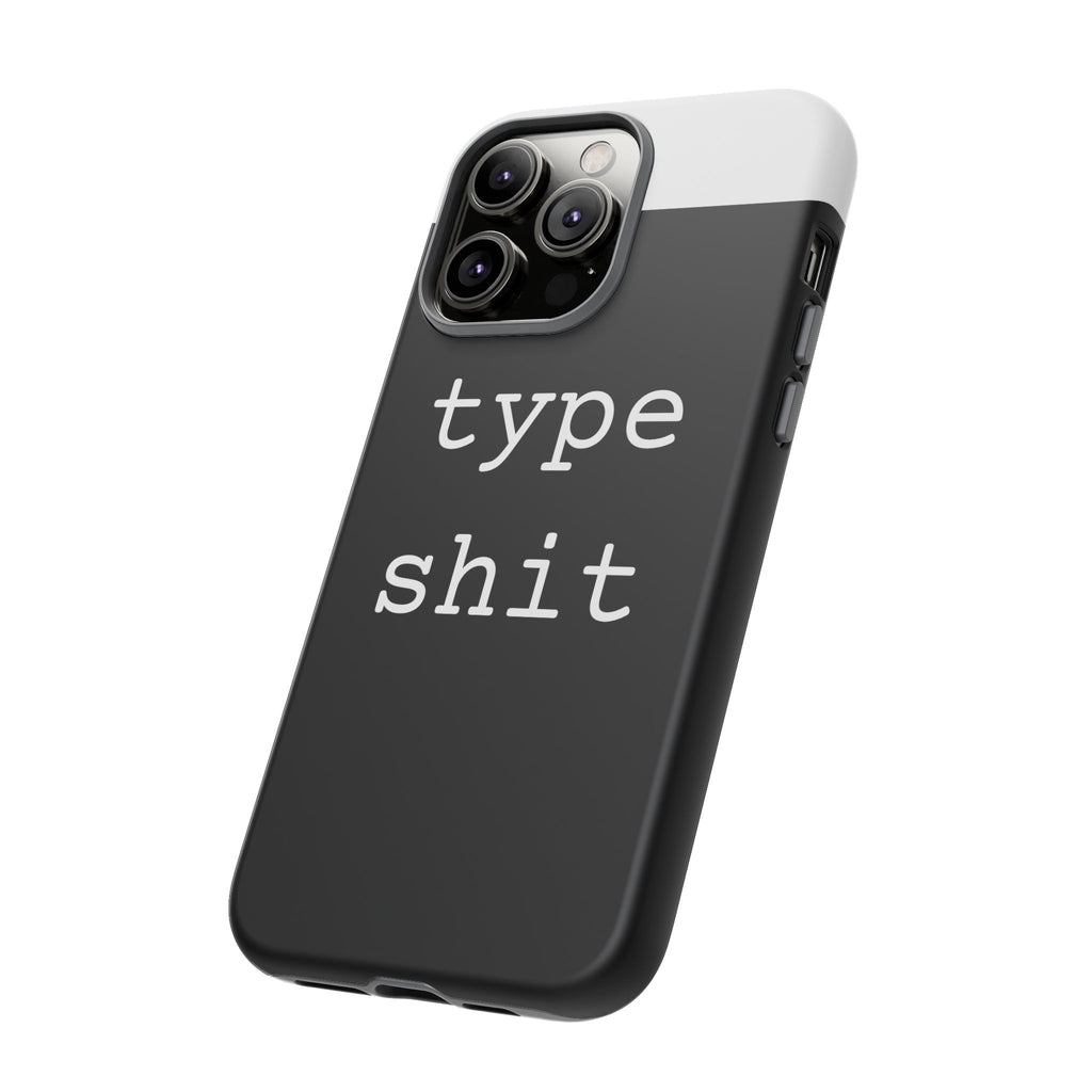 type shit Phone Case | Minimalist Typography Black